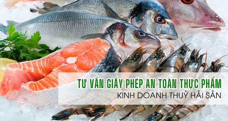 ATTP-Dịch vụ giấy phép an toàn thực phẩm kinh doanh thịt cá trứng thuỷ hải sản